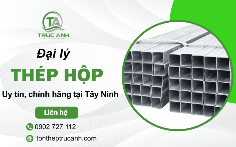thép hộp Tây Ninh
